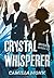 Crystal Whisperer (Spotless, #3)