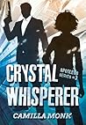 Crystal Whisperer (Spotless, #3)