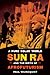 A Pure Solar World: Sun Ra and the Birth of Afrofuturism (Discovering America)