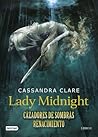 Lady Midnight by Cassandra Clare