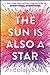 The Sun Is Also a Star by Nicola Yoon