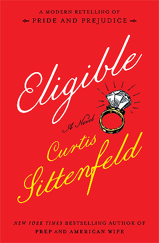 Eligible by Curtis Sittenfeld