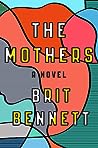 The Mothers by Brit Bennett