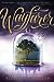 Wayfarer (Passenger, #2)