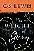 The Weight of Glory by C.S. Lewis