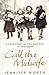 Call the Midwife (The Midwife Trilogy, #1) by Jennifer Worth