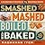 Smashed, Mashed, Boiled, and Baked--and Fried, Too!: A Celebration of Potatoes in 75 Irresistible Recipes