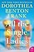 All the Single Ladies by Dorothea Benton Frank