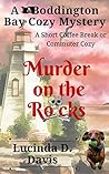 Murder on the Rocks by Lucinda D. Davis