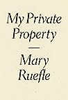 My Private Property by Mary Ruefle