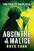 Absinthe of Malice (Sinners, #5)