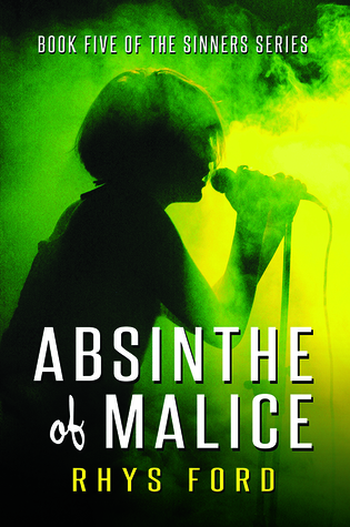 Absinthe of Malice by Rhys Ford