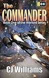 The Commander by C.J.   Williams