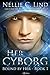 Her Cyborg by Nellie C. Lind