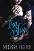 Tru Blue (The Whiskeys: Dark Knights at Peaceful Harbor, #1)