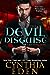 The Devil in Disguise (Bad Things, #1) by Cynthia Eden