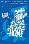 When Friendship Followed Me Home by Paul Griffin