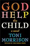 God Help the Child by Toni Morrison