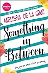 Something in Between by Melissa de la Cruz