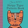 Jane Foster's Stripy Tiger Pattern Book by Jane Foster