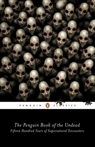 The Penguin Book of the Undead by Scott G. Bruce