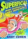 Superficial by Andy Cohen