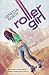 Roller Girl (Lake Lovelace, #3)