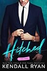 Hitched by Kendall Ryan