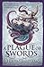 A Plague of Swords (The Traitor Son Cycle, #4)