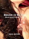 Bound in Silver by Josie Jaffrey