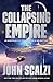 The Collapsing Empire (The Interdependency, #1)