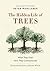 The Hidden Life of Trees: What They Feel, How They Communicate: Discoveries from a Secret World