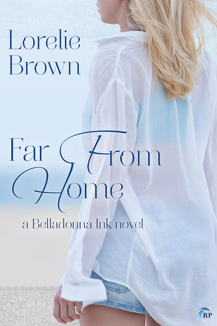 Far from Home (Belladonna Ink, #1)