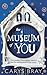 The Museum of You