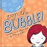 Pop the Bubble! by Mary Eakin