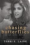 Chasing Butterflies by Terri E. Laine