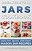 Breakfasts in Jars Cookbook: Healthy, Quick and Easy Mason Jar Recipes