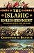 The Islamic Enlightenment: The Struggle Between Faith and Reason, 1798 to Modern Times