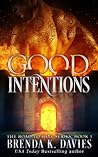 Good Intentions (The Road to Hell, #1)