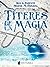 Títeres de la magia (Marabilia, #2)