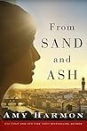 From Sand and Ash by Amy Harmon