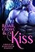 Roar, Growl & Kiss: A Box Set of 10 Sexy Shifter Romances