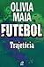 Futebol - Trajetória (Conto...