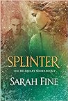 Splinter (Reliquary, #2)