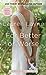 For Better or Worse (The Wedding Belles, #2)