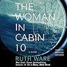 The Woman in Cabin 10 by Ruth Ware