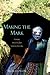 Making the Mark: Gender, Identity, and Genital Cutting (Volume 93) (Ohio RIS Africa Series)