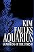 Aquarius by Kim Faulks