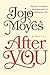 After You (Me Before You, #2)