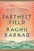 Farthest Field: An Indian S...